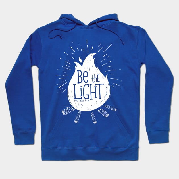 Be the Light campfire bible verse design Hoodie by Steph Calvert Art